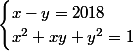 \begin{cases}x-y=2018\\ x^2+xy+y^2=1\end{cases}